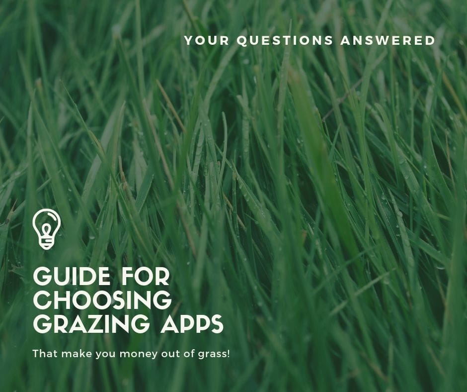 Guide for Choosing Grazing Apps that Make You Money out of Grass